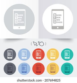 BYOD sign icon. Bring your own device symbol. Smartphone icon. Round 12 circle buttons. Shadow. Hand cursor pointer. Vector
