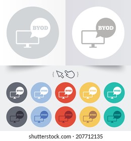BYOD sign icon. Bring your own device symbol. Monitor tv with speech bubble sign. Round 12 circle buttons. Shadow. Hand cursor pointer. Vector