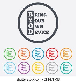 BYOD sign icon. Bring your own device symbol. Round circle buttons with frame. Vector