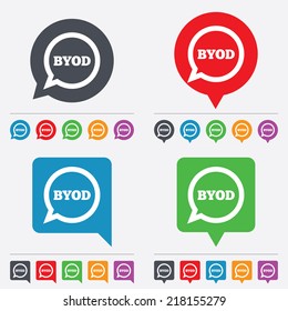 BYOD sign icon. Bring your own device symbol. Speech bubble sign. Speech bubbles information icons. 24 colored buttons. Vector