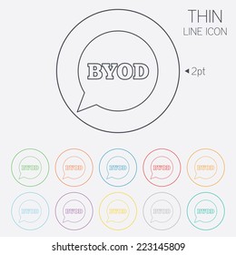 BYOD sign icon. Bring your own device symbol. Speech bubble sign. Thin line circle web icons with outline. Vector
