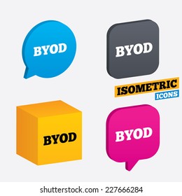 BYOD sign icon. Bring your own device symbol. Isometric speech bubbles and cube. Rotated icons with edges. Vector