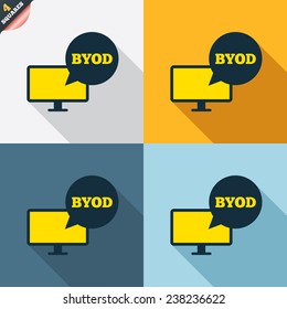 BYOD sign icon. Bring your own device symbol. Monitor tv with speech bubble sign. Four squares. Colored Flat design buttons. Vector