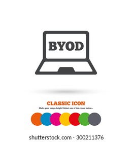 BYOD sign icon. Bring your own device symbol. Laptop icon. Classic flat icon. Colored circles. Vector