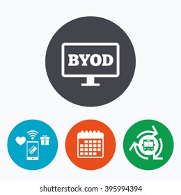 BYOD sign icon. Bring your own device symbol. Monitor tv icon. Mobile payments, calendar and wifi icons. Bus shuttle.