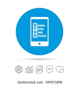 BYOD sign icon. Bring your own device symbol. Smartphone icon. Copy files, chat speech bubble and chart web icons. Vector