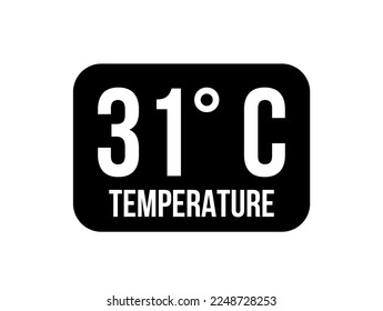 31° C. Temperature degrees celsius vector isolated on white background
