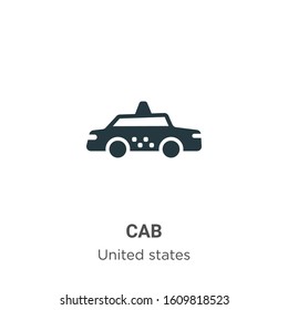 Cab glyph icon vector on white background. Flat vector cab icon symbol sign from modern united states collection for mobile concept and web apps design.