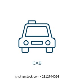 cab icon. Thin linear cab outline icon isolated on white background. Line vector cab sign, symbol for web and mobile