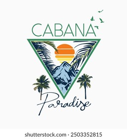 Eslogan de caligrafía Cabana Paradise con montaña y puesta de sol en Ilustración vectorial gráfica de marco triangular