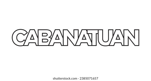 Cabanatuan in the Philippines emblem for print and web. Design features geometric style, vector illustration with bold typography in modern font. Graphic slogan lettering isolated on white background.