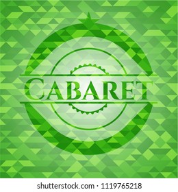 Cabaret realistic green emblem. Mosaic background