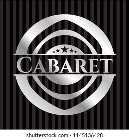Cabaret silvery emblem