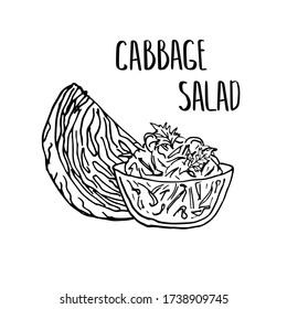 Cabbage vegetable salad in a glass bowl with half cut head of cabbage. Vector illustration black and white doodle on white background, isolated cut-out objects with lettering