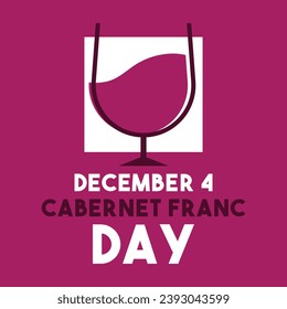 Cabernet Franc Day. December 4. Eps 10.