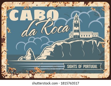 Cabo da Roca rusty metal plate, vector Portugal landmark vintage rust tin sign with lighthouse on cape of Sintra. Portuguese famous place, travel retro poster with beacon on rock, ferruginous card