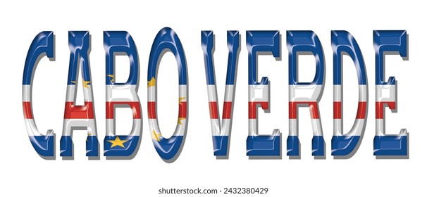 Cabo Verde flag text font, 3D Cabo Verde flag colorful background, Cabo Verde flag vector illustration