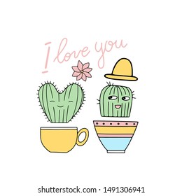 Cacti. Spring time. greeting card. Message. T - shirt design. Vector illustration. poster. concept - i love you. Cute cactuses. gardening.