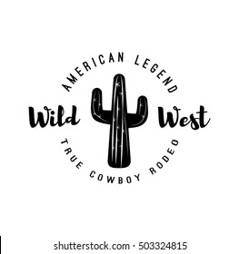 Cactus. AmericanLegend. Wild West Label. Western Illustration. Isolated On White Background