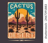 cactus desert vintage T-shirt print, Sunrise the Desert Vibes in Arizona, Desert vibes vector graphic print design for apparel, stickers, posters, background