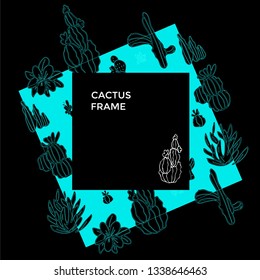 

Cactus frame.
Sketchy style illustration.