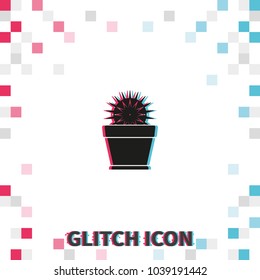 Cactus  glitch effect vector icon. Simple pot illustration.