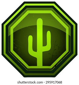 Cactus Green Octagonal Glossy Sign, Vector Illustration.