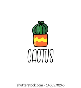 Cactus icon in a flat style on a white background. Home plant cactus in pot. Lettering composition. Hand drawing vector illustration.
