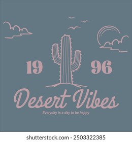 cactus illustration, Desert good vibes vector graphic print design for apparel, sticker, poster, background and others. Arizona t-shirt artwork design