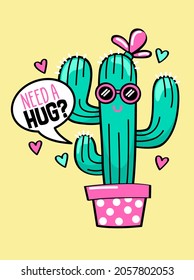 CACTUS ILLUSTRATION, TEXT I NEED A HUG