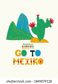 Cactus with mountains in the background, go to Mexico, hand lettering. Flat style, concept, banner, postcard, vector illustration.