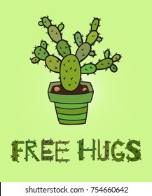 Cactus in pot with the barbed inscription Free hugs. Design element for Valentine's day card, banner, postcard, greeting card. Vector illustration.