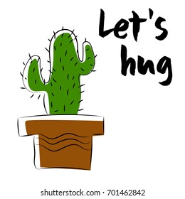 Cactus print with texts in vector illustration