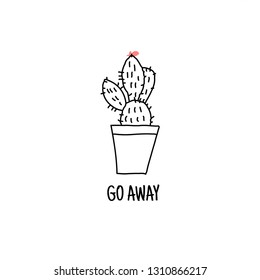 cactus.message slogan go away with cactus for t-shirt print and other uses