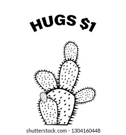 cactus.message slogan hugs one dollar with cactus for t-shirt print and other uses