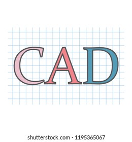 CAD (Computer-aided design) acronym written on checkered paper sheet