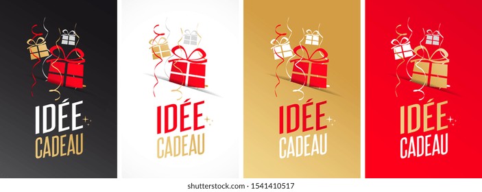 Idée cadeau, "gift idea" in French on various background