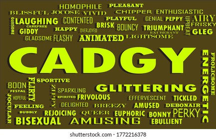 Cadgy word presents human relation displayed with multiple related terminology on blue color vector abstract background. 