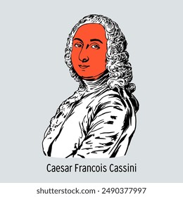 Caesar François Cassini was a French astronomer and geodesist. Member of the French Academy of Sciences, the Royal Society of London. Hand-drawn vector illustration