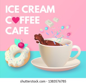 Cafe Ad Design Template. Coffee, Sweets and Ice Cream. Chocolate and Donut. Candy. Cute and Delicious.