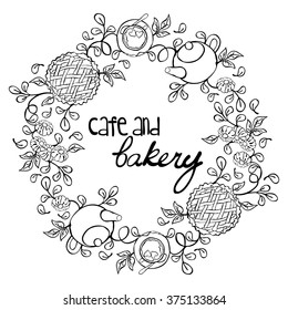 Cafe and bakery. Pastries and coffee (tea). Frame - wreath.