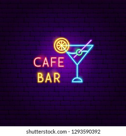 Cafe Bar Neon Label. Vector Illustration of Drink Promotion.