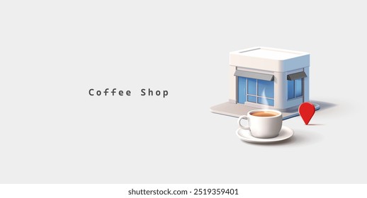 Cafe building, cup of hot coffee, location icon, 3D. A modern city cafe with a convenient location and delicious coffee. Banner for business development and advertising of quality drinks. Vector