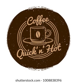 Cafe or coffee shop market label grunge style isolated. Vector illustration