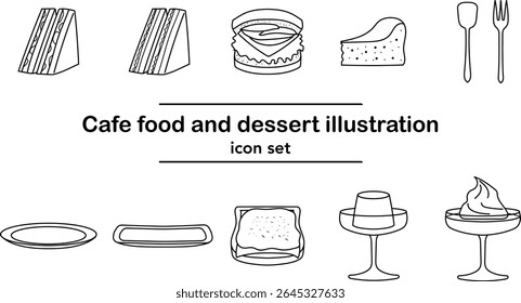 Cafe food and dessert icon set in simple line art – sandwich, hot sandwich, cheesecake, toast, pudding, coffee jelly, spoon, fork, and plates isolated on white background