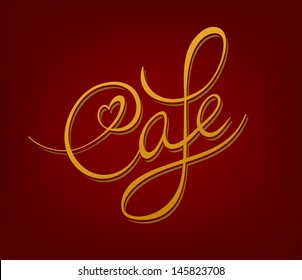 Cafe handwritten calligraphic vintage signboard