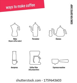 Cafe Icons Set. Ways to make coffee.