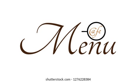 Cafe menu and a cup of coffee. Text and graphics for a restaurant menu, cafeteria menu, or a website, an advertising banner, a poster.