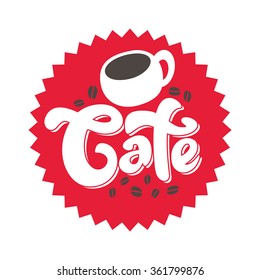 Cafe - perfect design element for banner, plate, poster (on white background). Vector art. Lettering collection. 