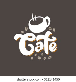 Cafe - perfect design element for sign, banner, poster (on white background). Vector art. Lettering collection.